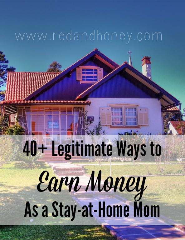 40+ Legitimate Ways to Earn Money as a Stay-at-Home-Mom