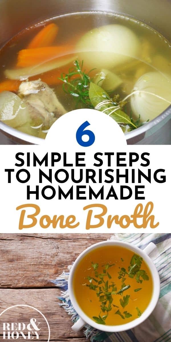 6 Simple Steps to Nourishing Homemade Bone Broth - Red and Honey