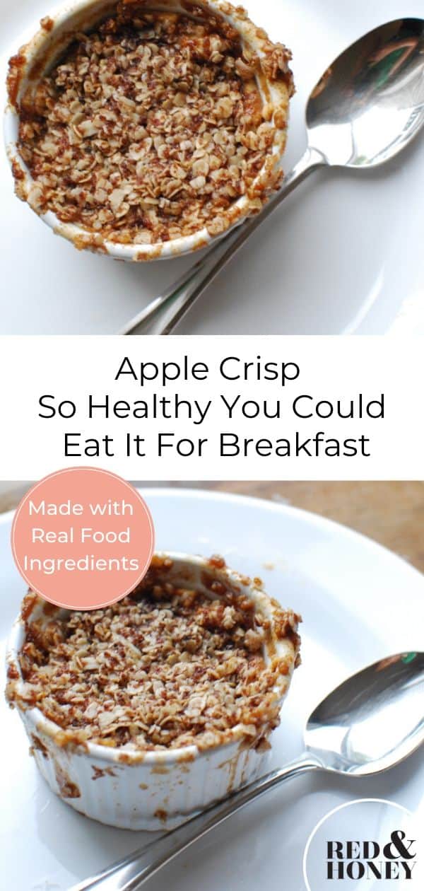 Apple Crisp So Healthy You Could Eat It For Breakfast - Red and Honey