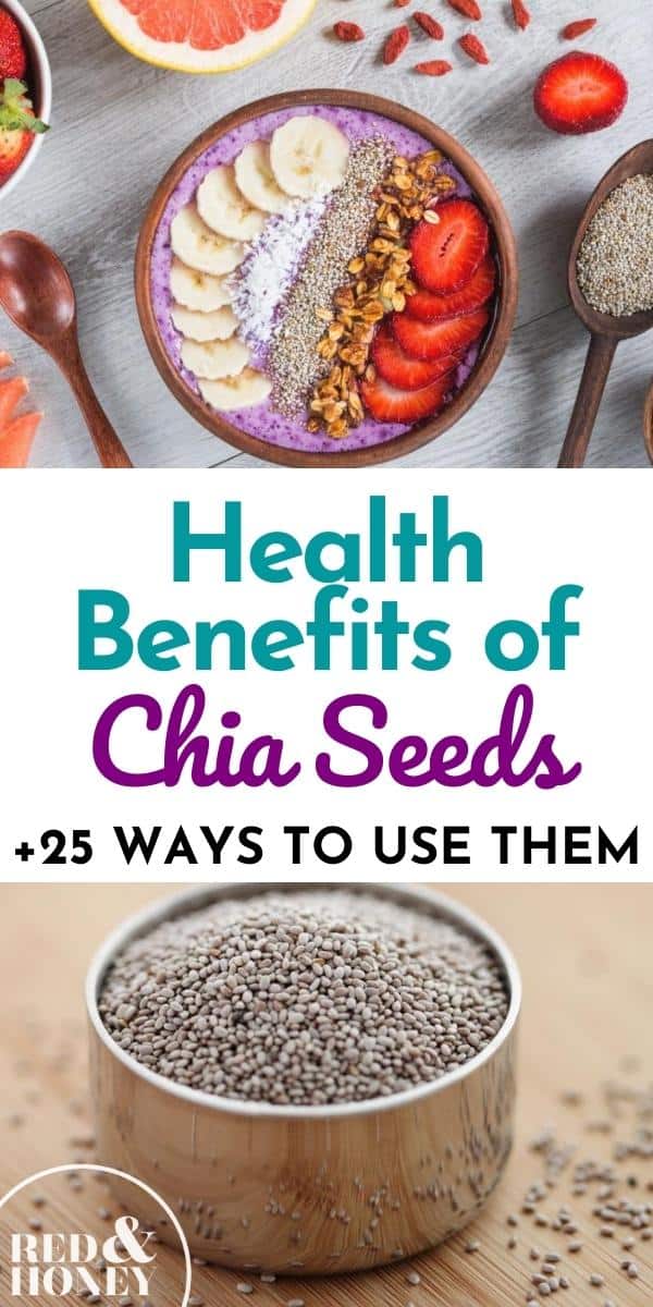 Health Benefits of Chia Seeds (+ 25 Ways to Use Them) Red and Honey