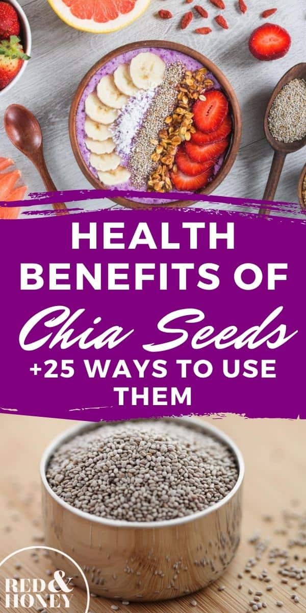 Health Benefits of Chia Seeds (+ 25 Ways to Use Them) Red and Honey