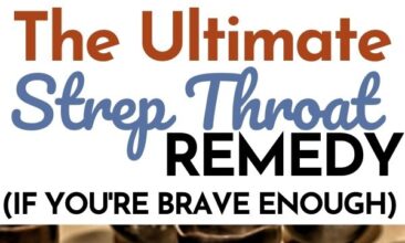 Pinterest pin with two images, one of herbs in bowls and the other of hands holding a hot mug of tea. Text overlay says, "The ultimate strep throat remedy...if you're brave enough".