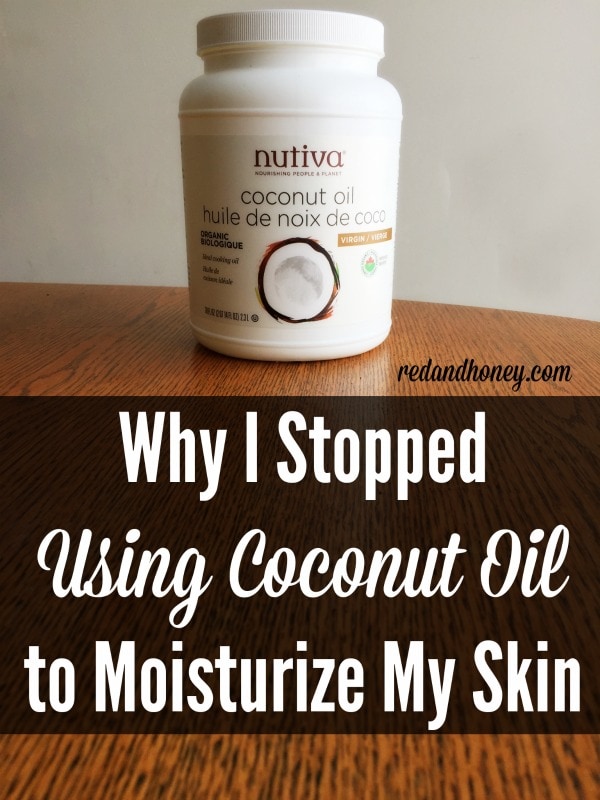 Why I Stopped Using Coconut Oil as a Skin Moisturizer (and what I now use instead!)