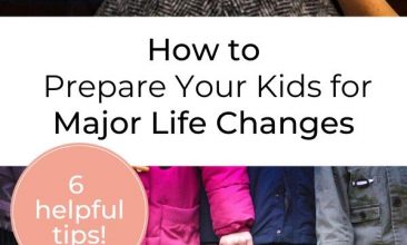 Pinterest pin collage, first image is of a map laid out on the table with other travel items, such as a passport, camera, hat, sunglasses, etc. and the second image is of 4 kids from the chest down, holding hands while they stand on a sidewalk in their rainboots. Text overlay reads "How to Prepare Your Kids for Major Life Changes"