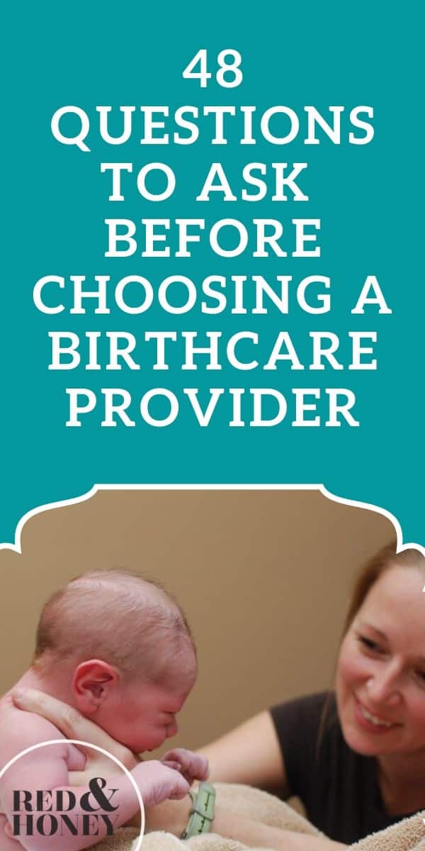 48 Questions To Ask Before Choosing A Birth Care Provider Red And Honey