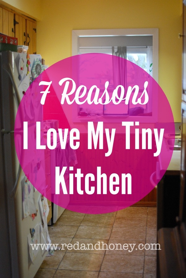 This kitchen is so tiny, I wasn't sure I could love it... but I really, truly do! Here are my 7 reasons why!