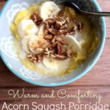 Warm and Comforting Acorn Squash Porridge 3
