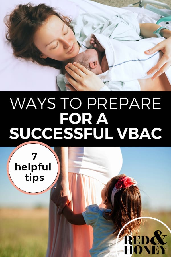 Pinterest Pin with two images. The first image is of a woman holding her newborn baby. The second image is of a pregnant woman's stomach and a little girl hugging her. Text overlay says, "Ways to prepare for a successful VBAC: 7 helpful tips".