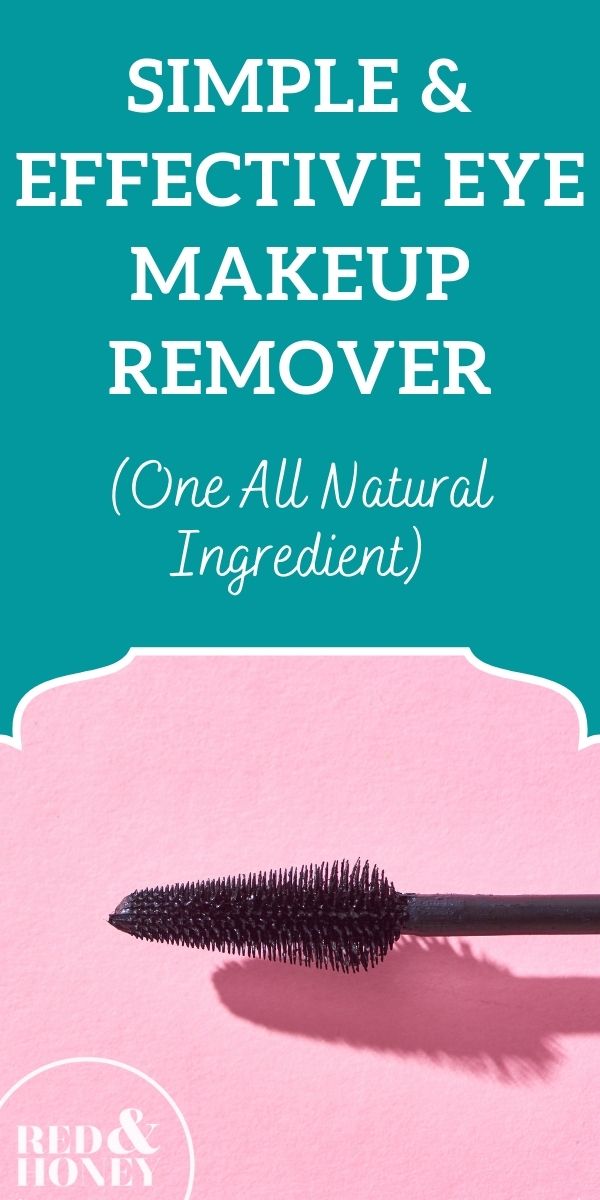 Simple and Effective Eye Makeup Remover (One All-Natural Ingredient You 