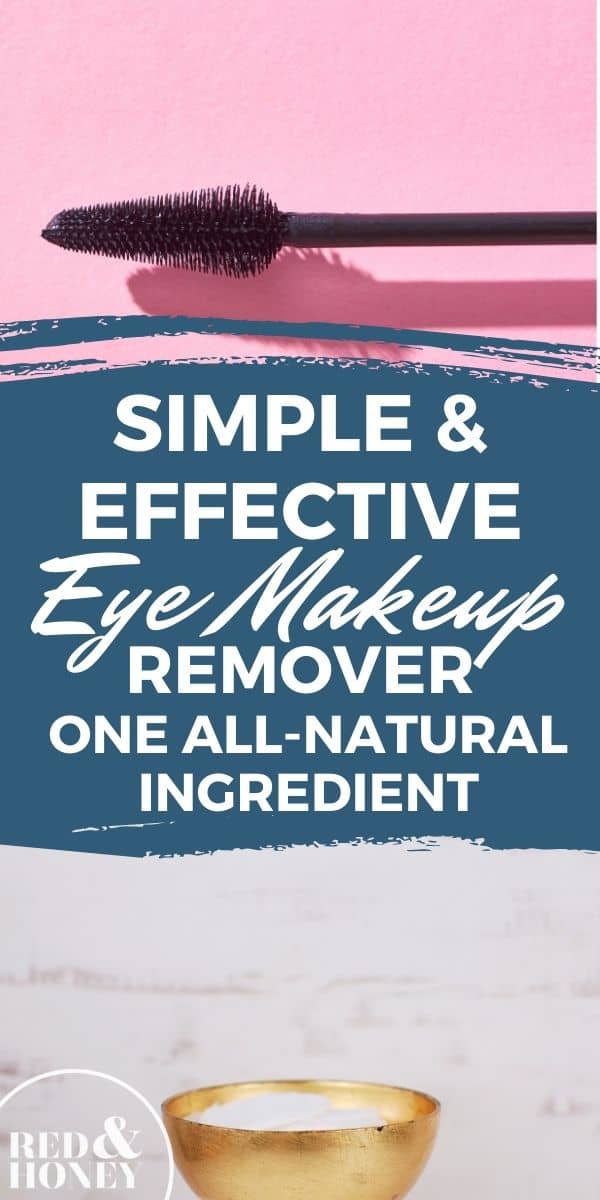 Simple and Effective Eye Makeup Remover (One AllNatural Ingredient You