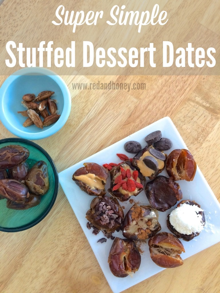 Super Simple Stuffed Dessert Dates Red and Honey