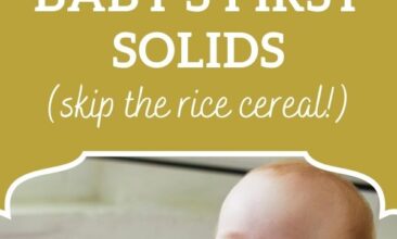 Image is of a happy baby in a high chair. Text overlay says, "15 Real Food Ideas for Baby's First Solid Foods: Skip the Rice Cereal".