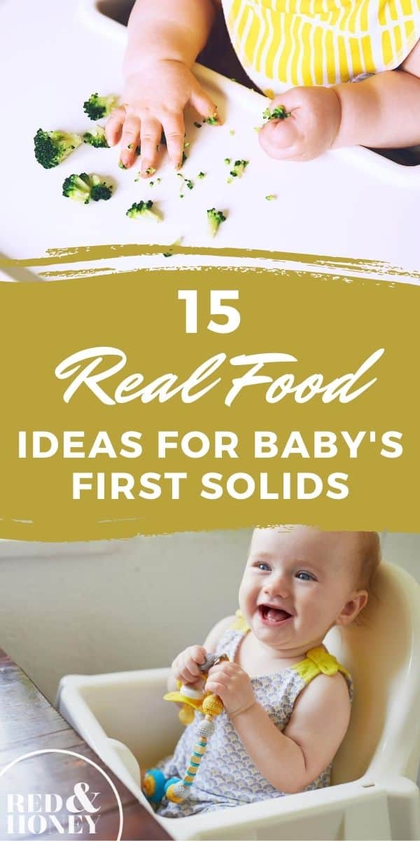 15 Real Food Ideas for Baby's First Solids Red and Honey