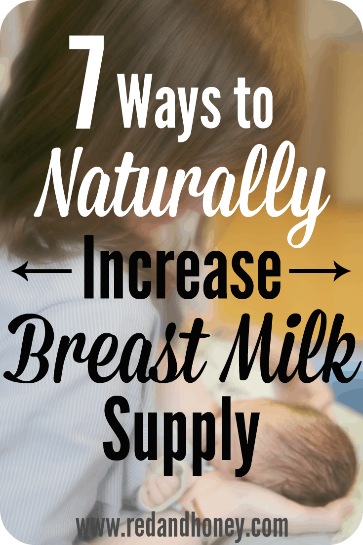 7 Ways to Naturally Increase Breast Milk Supply. #2 is the toughest! 