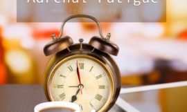 22 Signs You Might be Suffering From Adrenal Fatigue