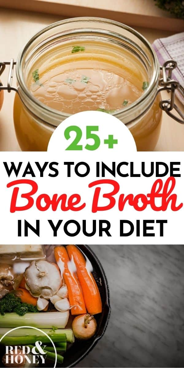 25+ Ways to Include Bone Broth in Your Diet (Other Than Soup) - Red and ...