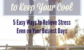 5 Easy Ways to Relieve Stress Even on Your Busiest Days