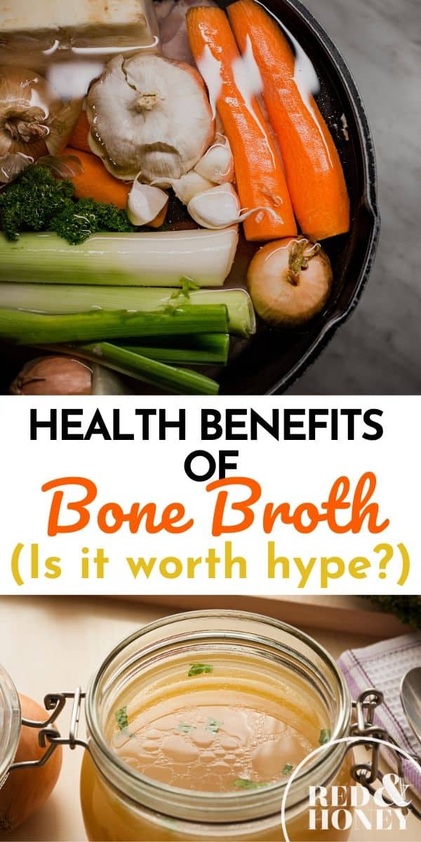 Health Benefits of Bone Broth (Is it Worth the Hype?) Red and Honey