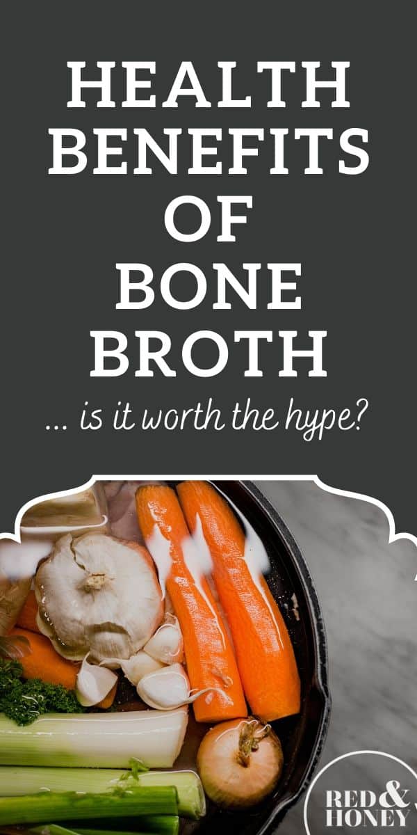 Health Benefits of Bone Broth (Is it Worth the Hype?) Red and Honey