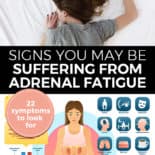 Pinterest pin with two images, the first image is of a woman laying face down on a bed sleeping. The second image is an infographic of poor adrenal health. Text overlay says, "Signs you may be suffering from adrenal fatigue: 22 symptoms to look for".