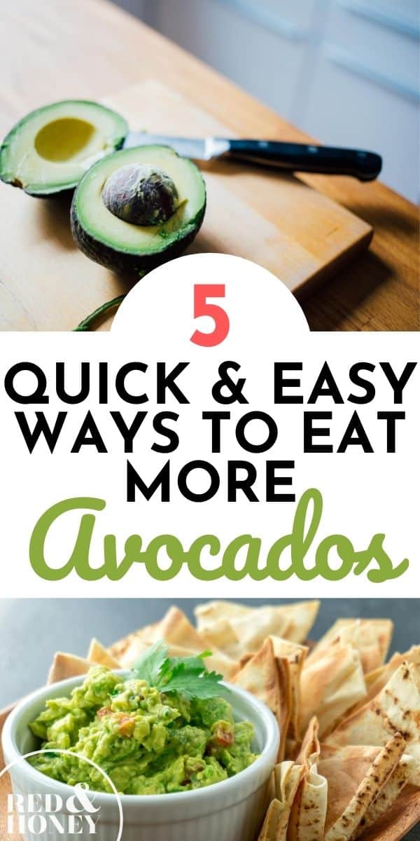 5 Quick and Easy Ways to Eat More Avocados Red and Honey