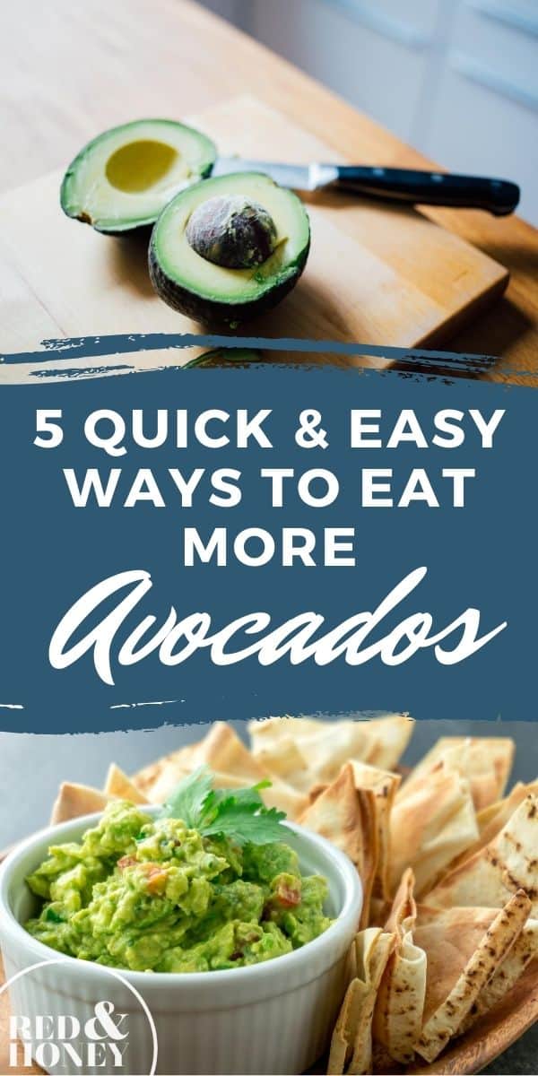 5 Quick and Easy Ways to Eat More Avocados Red and Honey
