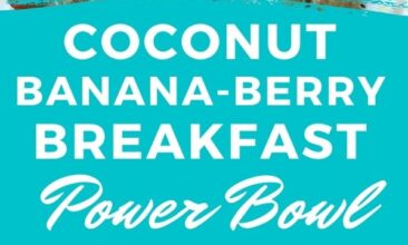 Pinterest pin with two images. Both images are of different angles of a coconut banana berry breakfast bowl drizzled with almond butter. Text overlay says, "Coconut banana berry breakfast bowl: a power breakfast!"