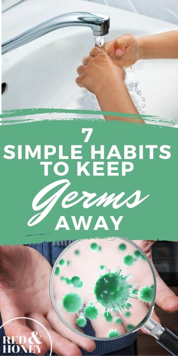 7 Simple Habits to Keep Germs Away - Red and Honey