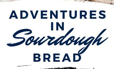 Pinterest pin collage, first image is of a loaf of sourdough bread wrapped in a tea towel and held in the baker's hands, the second is of a wooden surface, with a cutting board on it and a loaf of fresh sourdough bread on top. Text overlay reads "Adventures in Sourdough Bread: A Bread-Lover’s Journey to Healthier Bread"