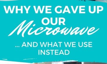Pinterest pin with two images. First image is hands closing the microwave and pushing buttons. Second image is a woman's hand whisking something in a pot on the stove. Text overlay says, "Why We Gave Up Our Microwave - & what we use instead!"