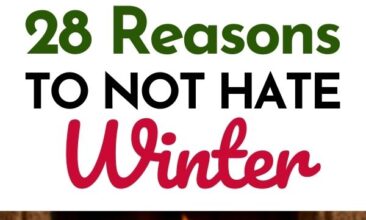 Pinterest pin with two images. One image is of a woman blowing snow off her gloves. Second image is of cozy socked feet up on a coffee table in front of a fireplace. Text overlay says, "28 Reasons Not To Hate Winter: maybe even love it!"
