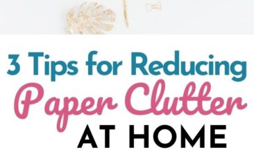 Pinterest pin with two images. First image is of a spotless kitchen counter. Second image is of a desk with flowers a notepad and pen. Text overlay says, "Tips for Reducing Paper Clutter at Home - take back your counter space!"