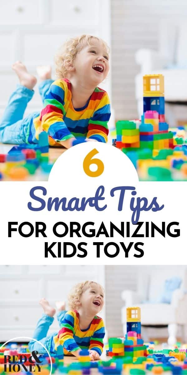 6 Smart Tips for Organizing Kids' Toys Red and Honey