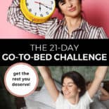 Pinterest pin with two images. First image is of a girl in pajamas holding a giant yellow alarm clock by her head. The second image is of a woman in bed, sitting up and stretching with her arms above her head. Text overlay says, "The 21-Day Go-To-Bed-Challenge: Get the rest you deserve!"