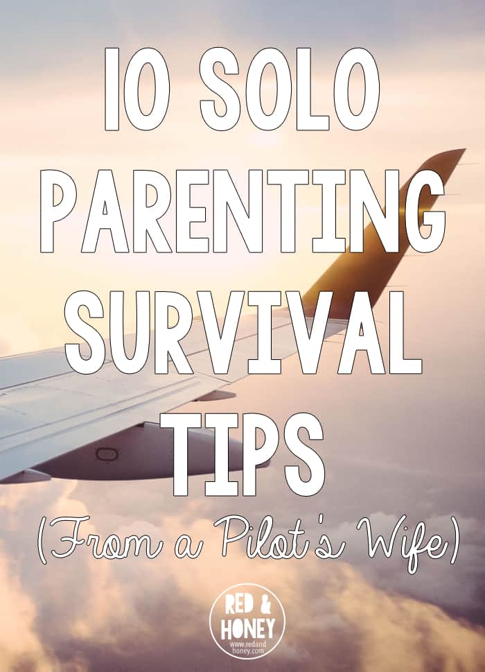10 Solo Parenting Tips from a Pilot's Wife - R&H main