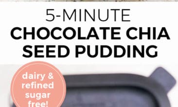 Pinterest pin with two images. The first image is a bowl of chocolate chia seed pudding with a spoon. The second image is of the pudding being poured into the bowl. Text overlay says, "5-Minute Chocolate Chia Seed Pudding: dairy & refined sugar free!"