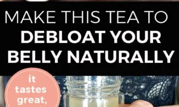 Pinterest pin with two images. The first image is a cup of tea with a slice of lemon in it sitting on a table with ginger, honey, lemon and mint. The second image is of a woman holding a large bottle of tea. Text overlay says, "Make This Tea to Debloat Your Belly Naturally ...it tastes great, too!".