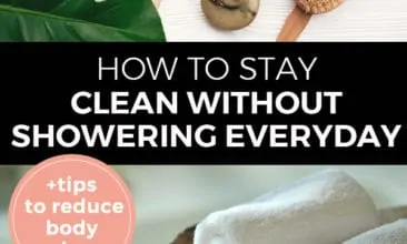 Pinterest pin with two images. The first image is of shower products like a dry brush, comb, bar or soap, etc. sitting on a bathroom counter. The second image is of a tray with two rolled up towels and a pump bottle of liquid soap. Text overlay says, "How to stay clean without showering everyday + tips to reduce body odour".