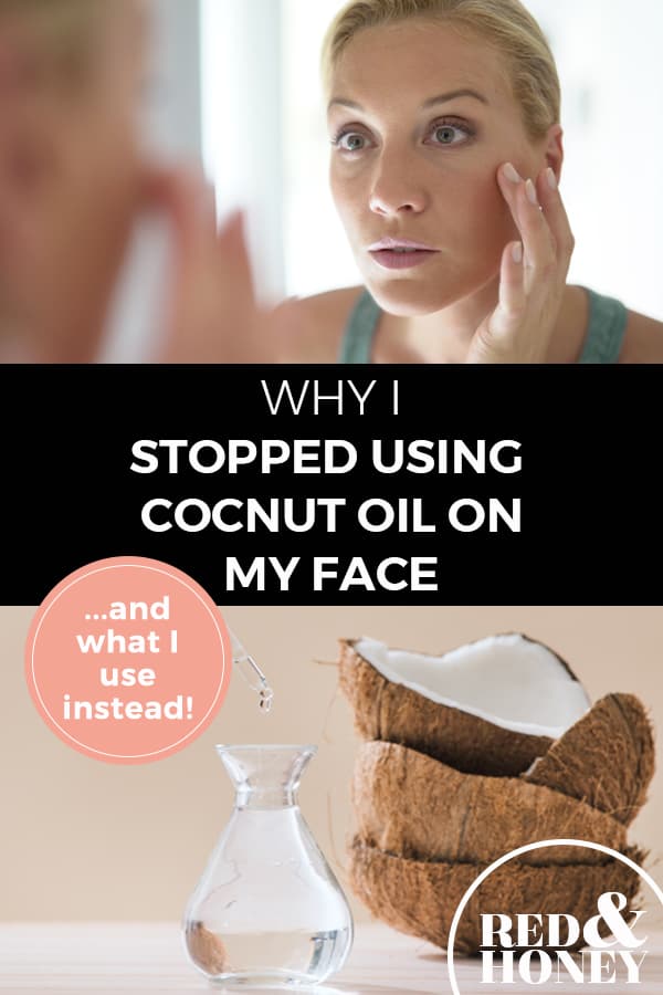 Pinterest pin with two images. The top image is of a woman looking at her face in a mirror touching her cheek, the other is of a broken open coconut. Text overlay says "Why I stopped using coconut oil... and what I use instead".