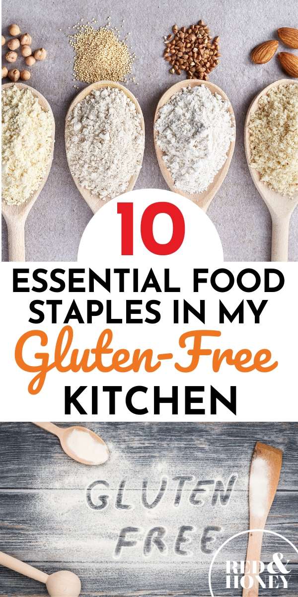 10 Essential Food Staples in My Gluten-Free Kitchen - Red and Honey