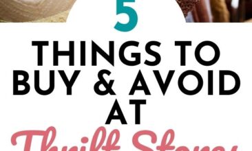 Pinterest pin with two images. First image is of a closet with clothes hanging on wooden hangers. Second image is of a bunch of dining table chairs. Text overlay says, "5 Things to buy/avoid at thrift stores - some might surprise you!"