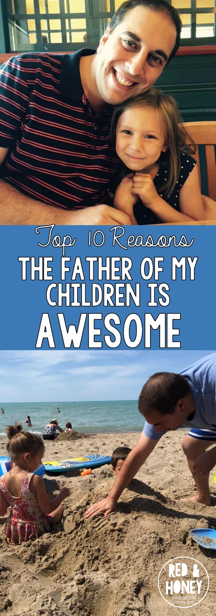 Top 10 Reasons the Father of My Children is Awesome - R&H pin