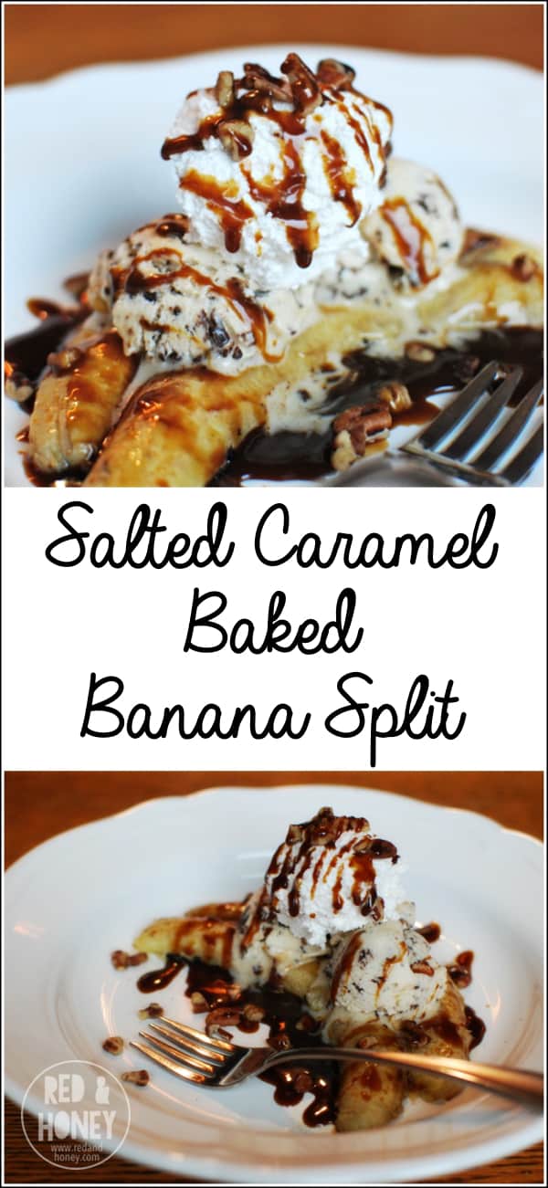 Salted Caramel Baked Banana Split. SO GOOD.