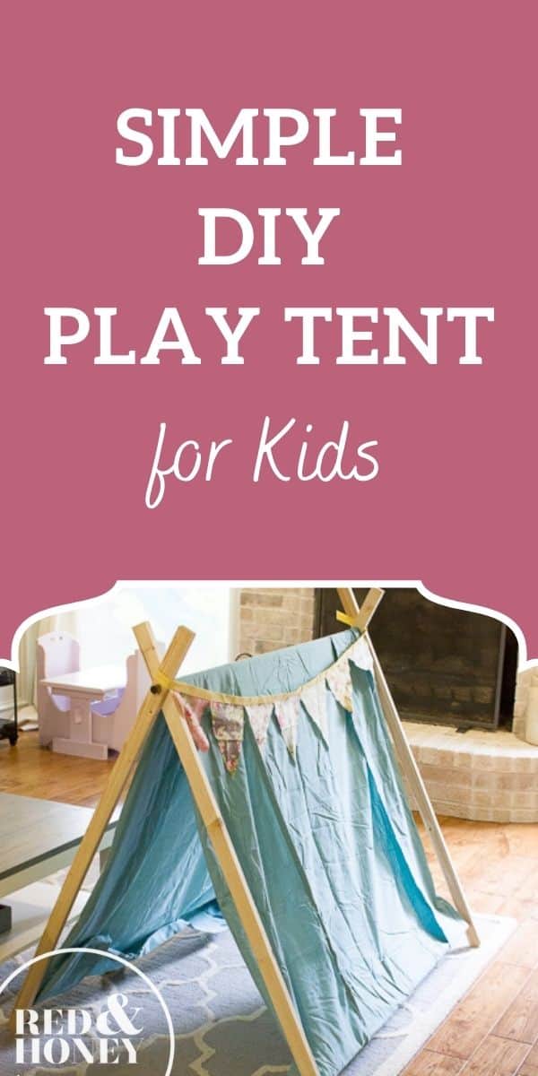 Simple DIY Play Tent for Kids - Red and Honey