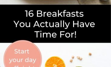 Pin collage of healthy breakfast foods, fruits, eggs, avocados, granola etc. Text Overlay reads "16 Breakfasts You Actually Have Time For!"