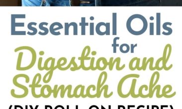 Pinterest pin with two images. First image is of a woman rubbing oil on her stomach. Second image is of a bottle of essential oil sitting on a counter with a plant in the background. Text overlay says, "Essential Oils for Digestion and Stomach Ache (DIY Roll-On Recipe)”