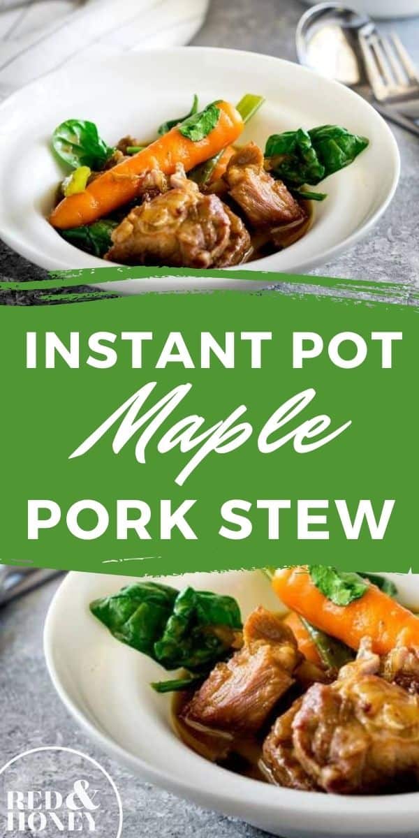 Instant Pot Maple Pork Stew Red and Honey