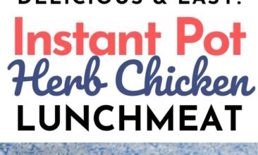 Pinterest pin with two images. Images are of sliced chicken breast on a plate. Text overlay says, "Herb Chicken Lunchmeat ...in the Instant Pot!"