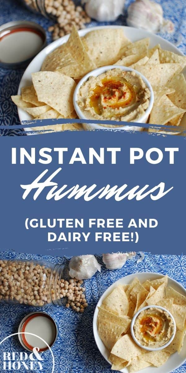 Instant Pot Hummus (GlutenFree, DairyFree) Red and Honey