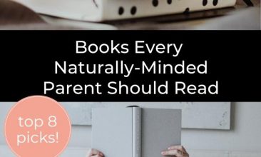 Pinterest pin collage, first image is of a stack of books with glasses on the top, the second image is of a woman in bed reading a book. The book is held up and covering her face. Text overlay reads "8 Books Every Naturally Minded Parent Should Read"